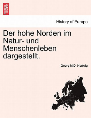 Carte Hohe Norden Im Natur- Und Menschenleben Dargestellt. Georg M D Hartwig