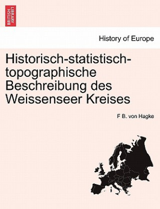 Carte Historisch-Statistisch-Topographische Beschreibung Des Weissenseer Kreises F B Von Hagke