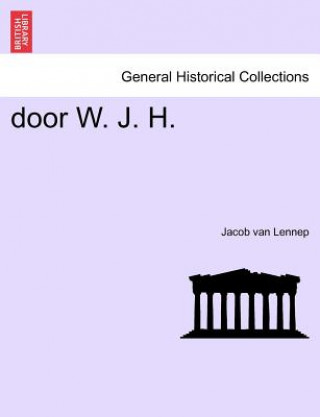 Book Door W. J. H. Jacob Van Lennep