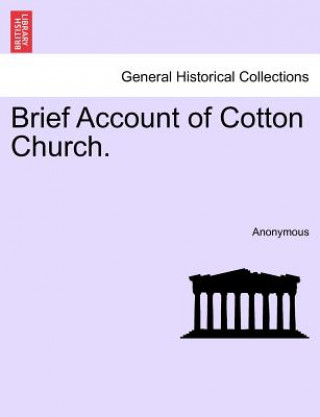 Carte Brief Account of Cotton Church. Anonymous