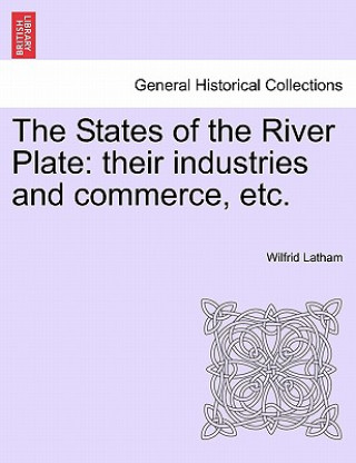Carte States of the River Plate Wilfrid Latham