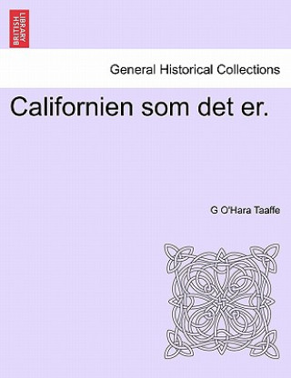 Kniha Californien SOM Det Er. G O Taaffe