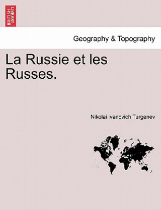 Carte Russie et les Russes. Nikolai Ivanovich Turgenev