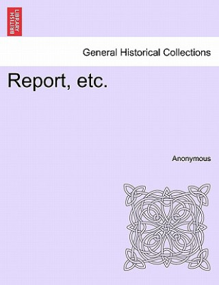 Knjiga Report, Etc. Anonymous