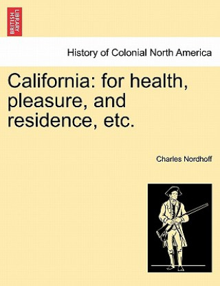 Book California Charles Nordhoff