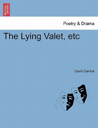 Kniha Lying Valet, Etc David Garrick