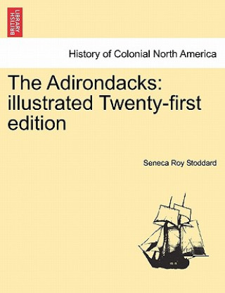 Книга Adirondacks Seneca Ray Stoddard