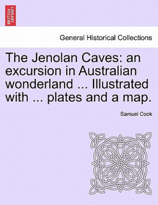 Книга Jenolan Caves Samuel Cook