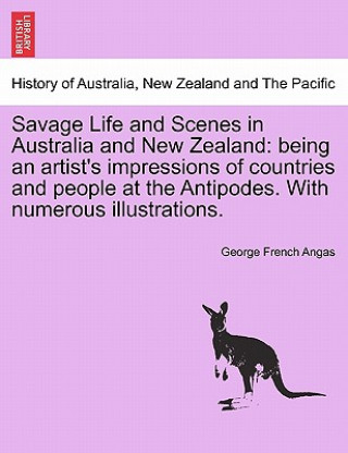 Buch Savage Life and Scenes in Australia and New Zealand George French Angas