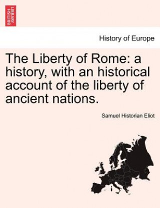 Book Liberty of Rome Samuel Historian Eliot