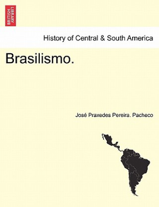 Kniha Brasilismo. Jos Praxedes Pereira Pacheco