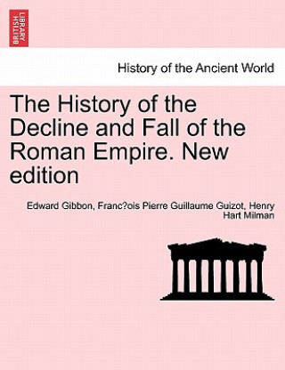 Książka History of the Decline and Fall of the Roman Empire. New Edition Henry Hart Milman