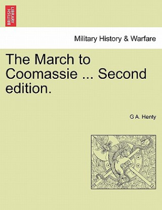 Carte March to Coomassie ... Second Edition. G. A. Henty