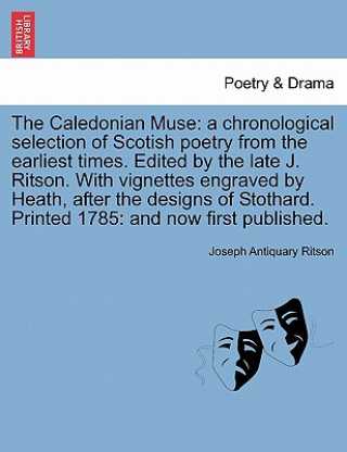 Buch Caledonian Muse Joseph Antiquary Ritson