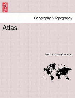 Könyv Atlas Henri Coudreau