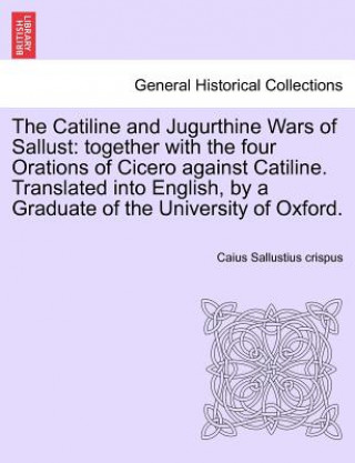 Book Catiline and Jugurthine Wars of Sallust Caius Sallustius Crispus