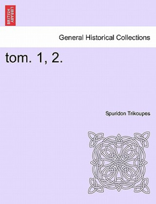 Buch Tom. 1, 2. Spuridon Trikoupes