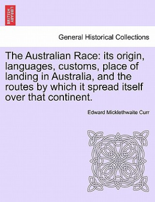 Книга Australian Race Edward Micklethwaite Curr