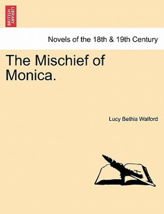 Carte Mischief of Monica. Vol. I Lucy Bethia Walford