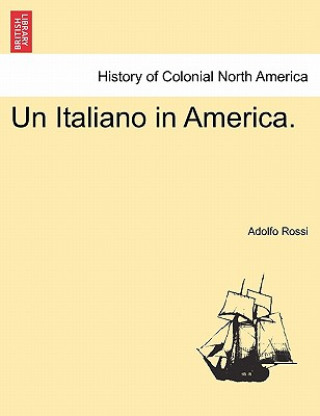 Buch Italiano in America. Adolfo Rossi