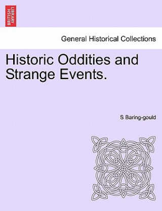 Carte Historic Oddities and Strange Events. Sabine Baring-Gould