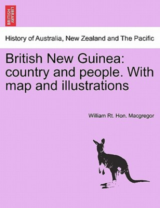 Carte British New Guinea William Rt Hon MacGregor