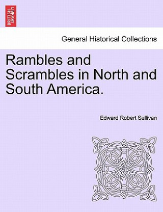 Carte Rambles and Scrambles in North and South America. Sullivan