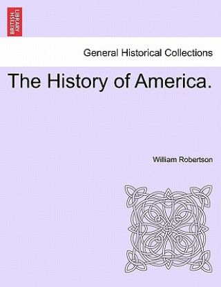 Carte History of America. William Robertson