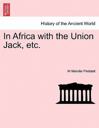Carte In Africa with the Union Jack, Etc. W Melville Pimblett