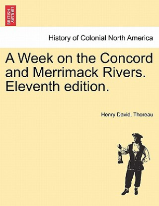 Książka Week on the Concord and Merrimack Rivers. Eleventh Edition. Henry David Thoreau