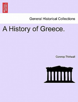 Kniha History of Greece. Connop Thirlwall