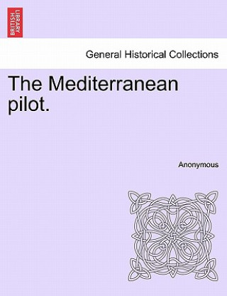 Kniha Mediterranean pilot. Anonymous