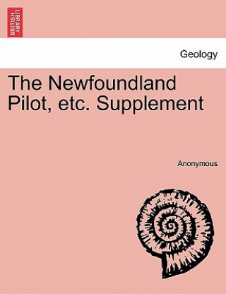 Carte Newfoundland Pilot, Etc. Supplement Anonymous