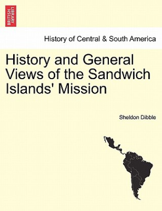 Carte History and General Views of the Sandwich Islands' Mission Sheldon Dibble