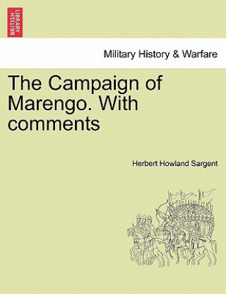 Książka Campaign of Marengo. with Comments Herbert Howland Sargent