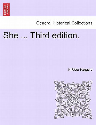 Libro She ... New Edition. Sir H Rider Haggard