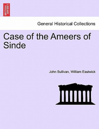 Livre Case of the Ameers of Sinde William Eastwick