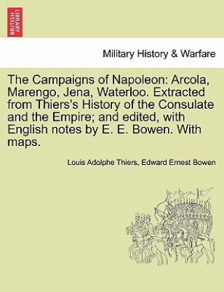 Kniha Campaigns of Napoleon Edward Ernest Bowen