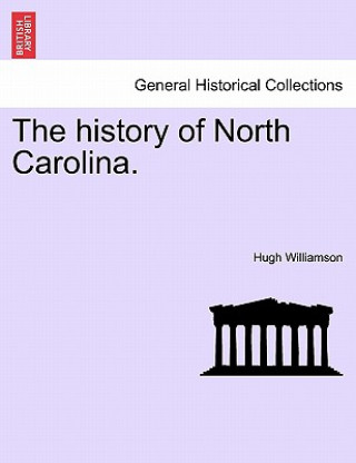 Carte History of North Carolina. Vol. II Hugh Williamson