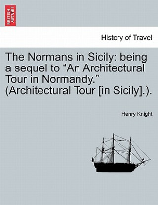 Carte Normans in Sicily Henry Knight