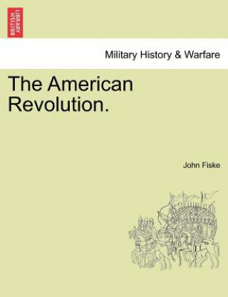 Carte American Revolution. Vol. I. John Fiske