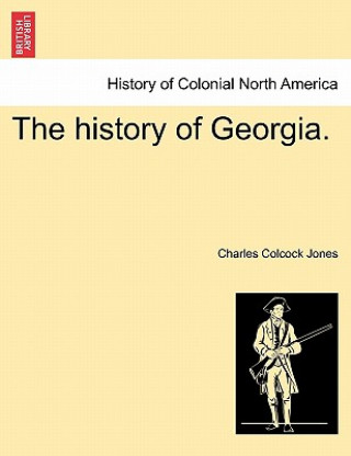 Book History of Georgia. Charles Colcock Jones