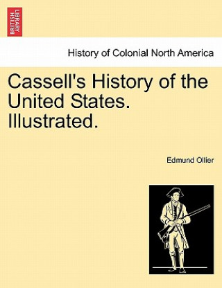 Carte Cassell's History of the United States. Illustrated. Edmund Ollier