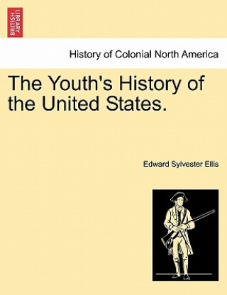 Carte Youth's History of the United States. Edward Sylvester Ellis