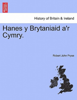 Knjiga Hanes y Brytaniaid a'r Cymry. Robert John Pryse