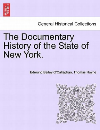 Carte Documentary History of the State of New York. Thomas Hoyne