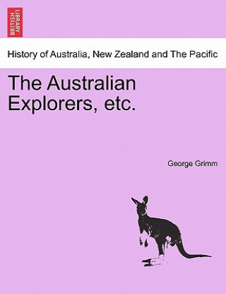 Libro Australian Explorers, Etc. George Grimm