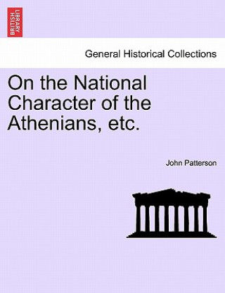 Book On the National Character of the Athenians, Etc. Patterson