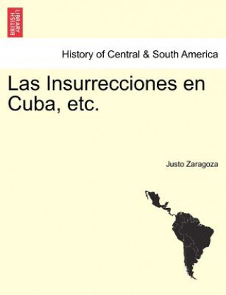 Livre Insurrecciones en Cuba, etc. TOMO SEGUNDO Justo Zaragoza