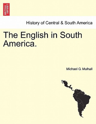 Könyv English in South America. Michael G Mulhall